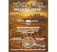 Walls Fall, Words Rise: The Book of Joshua KJV Word Search (Supersized Edition) (Old Testament Word Search Series with Coffee Table Appeal)