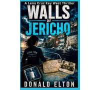Walls of Jericho: A Lena Cruz Key West Thriller: 5