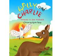 WALLY and CHARLIE: Friends in the outback