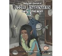 Wally DM's Journal of Puzzle Encounters 2: On 2 the Next