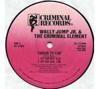 Wally Jump Jr & The Criminal Element - Sworn To Fun [Vinyl Single 12''] [Vinilo]