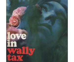 Wally Tax - Love In