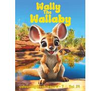 Wally the Wallaby: colouring book for kids ages 3 - 7 Vol24