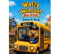 Wally the Wombat Bus Driver