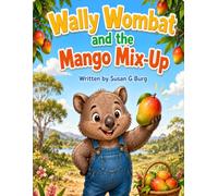 Wally Wombat and the Mago Mix Up