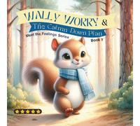 Wally Worry & The Calm Down Plan: Meet The Feelings: Series