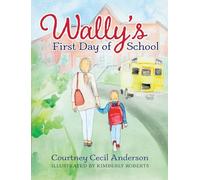 Wally's First Day of School