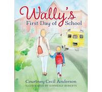 Wally's First Day of School