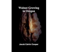Walnut Growing in Oregon