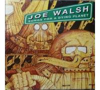 Walsh, Joe - Songs for a Dying Planet