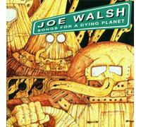 Walsh, Joe - Songs for a Dying Planet [Import]