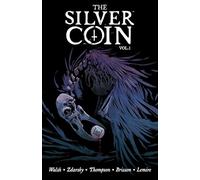 Walsh, Michael - The Silver Coin, Volume 1 (SILVER COIN TP)