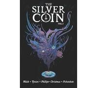 Walsh, Michael - The Silver Coin, Volume 3