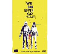 Walsh, Michael - We Can Never Go Home Volume 1