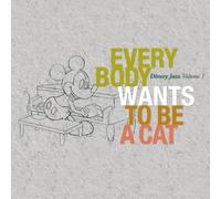 Walt Disney Jazz Vol.1 - Everyone Wants to Be a Cat [Import]