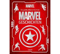 Walt Disney Marvel: Das große silberne Buch der MARVEL-Geschichten: (Tapa dura)