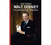 WALT DISNEY: UN AMERICANO ORIGINAL: 18 (VIDAS DE PAPEL)
