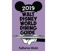 Walt Disney World Dining Guide 2019
