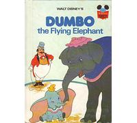 Walt Disney's Dumbo the Flying Elephant (Disney's Wonderful World of Reading)