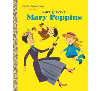 Walt Disney's Mary Poppins (Little Golden Books)