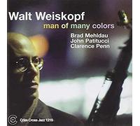 Walt Weiskopf - Man Of Many Colors