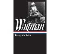 Walt Whitman: Poetry and Prose (LOA #3) (Library of America)