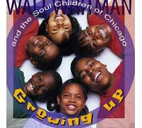 Walt Whitman & Soul Children of Chicago - Growing Up