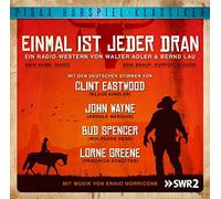 Walter Adler - Einmal ist jeder dran - Ein Westernhörspiel mit den bekanntesten deutschen Synchronstimmen mit der Musik von Ennio Morricone (Pidax Hörspiel-Klassiker)