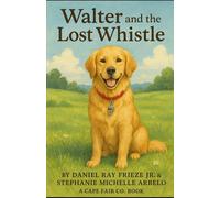 Walter and the Lost Whistle: A Ridge Mystery (Walter the dog series)