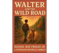 Walter and the Wild Road (Walter the dog series)