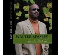 Walter Beasley - Live In The Club