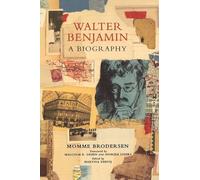Walter Benjamin: A Biography