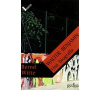 Walter Benjamin. Una biografía (SIN COLECCION)