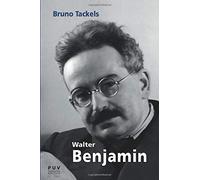 Walter Benjamin: Una vida en los textos: 22 (Biografías)