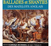 Walter Bulwer - Ballades Et Shanties Des Matelots Anglais -anthologie des chansons de mer /vol.6