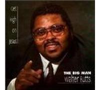 Walter Butts - Get High on Jesus