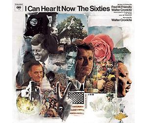 Walter Cronkite & Fred Friend - Can Hear It Now: the Sixties