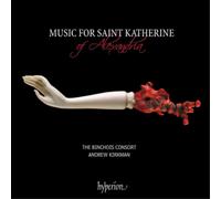 Musique pour Sainte Catherine d'Alexandrie. The Binchois Consort, Kirkman.