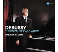 DEBUSSY: THE COMPLETE PIANO WO-WALTER GIESEKING