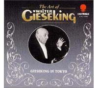 Walter Gieseking - Gieseking in Tokyo