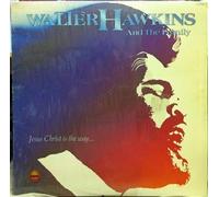 WALTER HAWKINS & FAMILY - Jesus Christ Is The Way