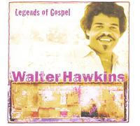 Walter Hawkins - Legends of Gospel