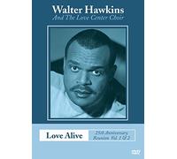 Walter Hawkins & The Love Center Choir - Love Alive: 25th Anniversary Reunion 1 & 2 [USA] [DVD]
