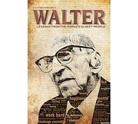 Walter: Lessons From The World's Oldest People [DVD] [Reino Unido]