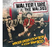 Walter Lure & The Waldos – Wacka Lacka Boom Bop A Loom Bam Boo – CD (Importación USA)