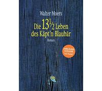 Walter Moers Die 13 1/2 Leben des Käpt'n Blaubär: Roman - Mit farbig (Tapa dura)