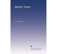 Walter Pater: Volume 2