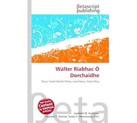 Walter Riabhac Ó Dorchaidhe: Darcy, Count Patrick D'Arcy, Louis Darcy, Tony D'Arcy