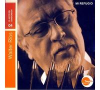 Walter Rios - Mi Refugio