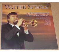 Walter Scholz : Wunschmelodien - Lieder die man nie vergisst. Ein neuer Trompetenklang begeistert die Welt.